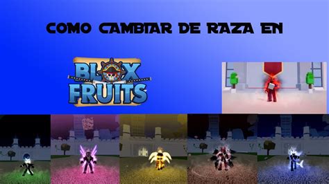 Como Cambiar De Raza En Blox Fruits Incluye Ghoul Y Cyborg Youtube