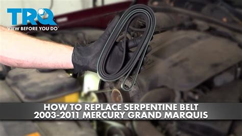 How To Replace Serpentine Belt Mercury Grand Marquis Youtube