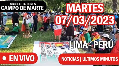 En Vivo Desde Lima Manifestaciones En Campo De Marte Peru