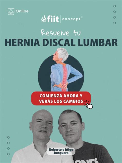 Hernia discal lumbar Qué es causas síntomas tratamiento y consejos