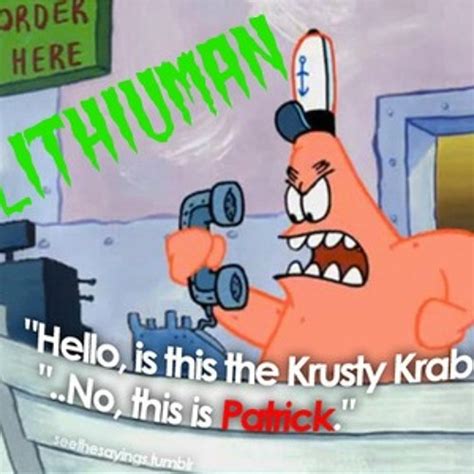 Is This The Krusty Krab No This Is Patrick