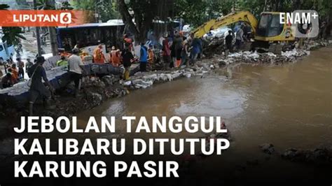 Video Tumpukan Karung Pasir Tutup Sementara Tanggul Kalibaru Yang