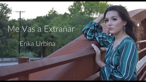 Me Vas A Extrañar Carolina Ross Banda Ms Erika Urbina Cover Youtube