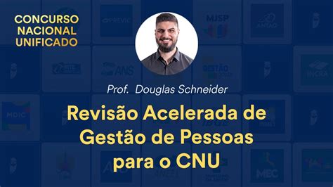 Revisão Acelerada De Gestão De Pessoas Para O Cnu Prof Douglas