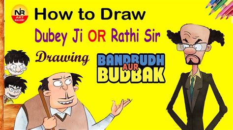 How To Draw Dubey Ji And Rathi Sir From Bandbudh Aur Budbak Cartoon