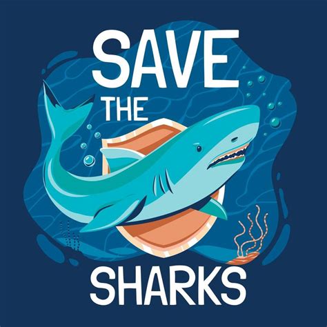 Save the Sharks Poster Concept 2540432 Vector Art at Vecteezy