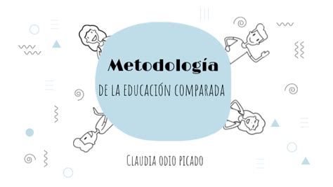 Metodolog A De La Educaci N Comparada Copia