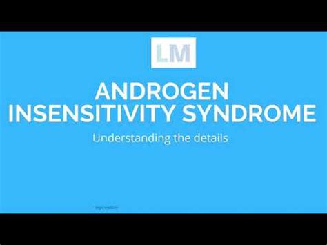 Androgen Insensitivity Syndrome AIS Cause Symptoms Complications