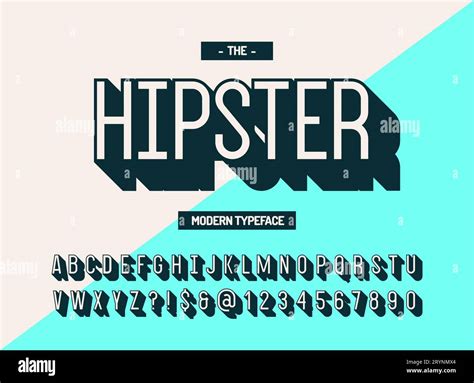 Hipster Modern Typeface 3d Style Cool Font Alphabet Trend Typography