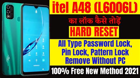 Itel A48 L6006l Hard Reset Ll All Type Pin Password Pattern Lock Remove Without Pc 100 Free