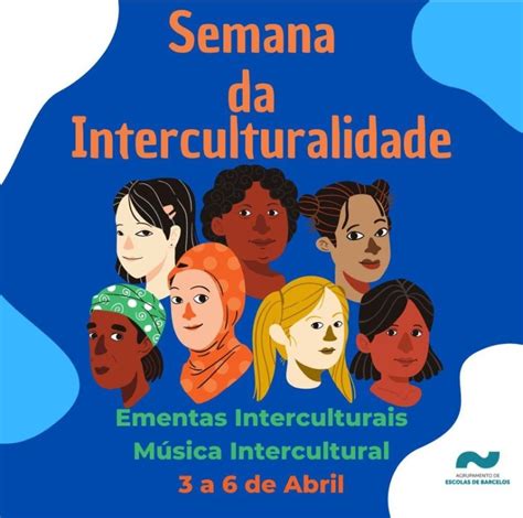 Semana Da Interculturalidade Agrupamento De Escolas De Barcelos