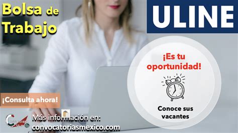 ≫ ¡que No Te Ganen Descubre Las Ofertas Laborales Que “uline” Tiene