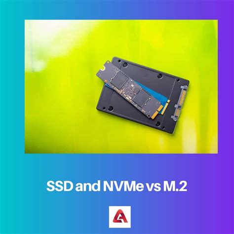 Ssd Vs Nvme Vs M 2 Difference And Comparison