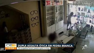 CETV 1ª Edição Fortaleza Dupla assalta ótica em Pedra Branca