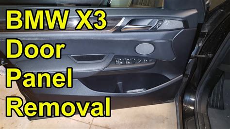 How To Remove Drivers Side Interior Door Panel Bmw X3 2011 2017 Youtube