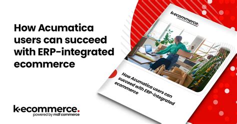 Ebook Steps To Succeed With An Acumatica Cloud ERP Integrated