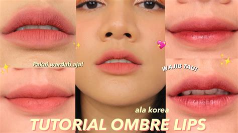 Cara Nak Buat Lipstik Ombre Wardah