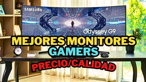 LOS 5 MONITORES GAMERS CON MEJOR RELACION PRECIO CALIDAD YouTube