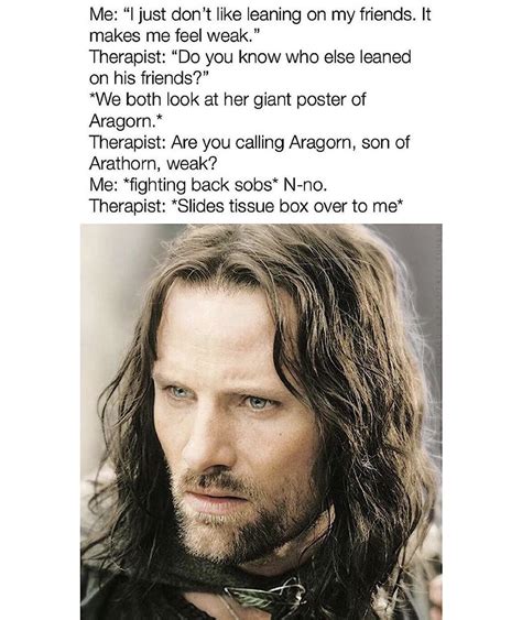 Arathorn Therapy Aratherapy R Lotrmemes