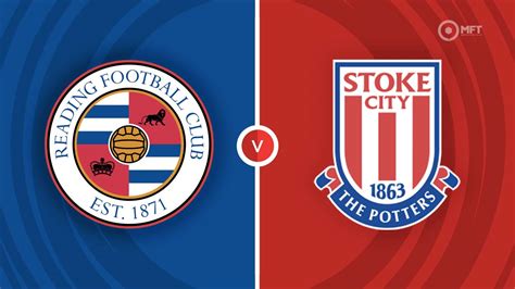 Reading Vs Stoke City Prediction And Betting Tips