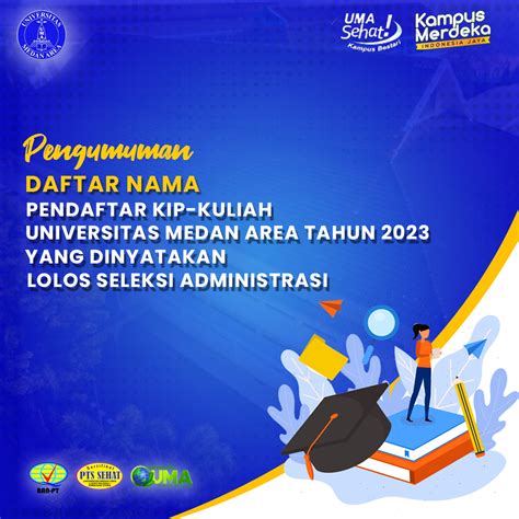 Pengumuman Pendaftar Kip Kuliah Universitas Medan Area Tahun 2023 Yang Dinyatakan Lolos Seleksi