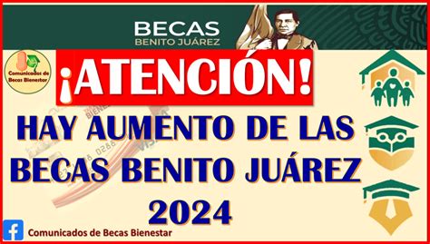 ≫ ¿habrá Aumento En Las Becas Benito Juárez En El 2024 Aquí Te Informamos Juristas Eternos