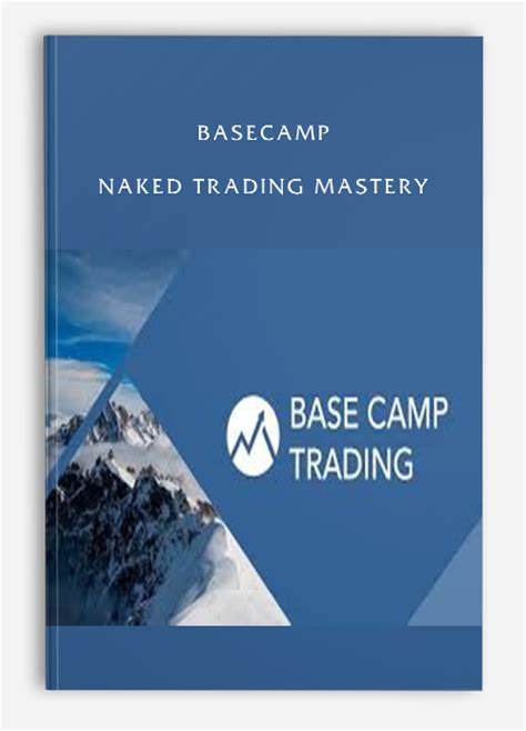 Basecamp Naked Trading Mastery Premeum Of Trader