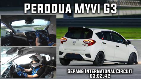 Perodua Myvi G N A Sepang Youtube