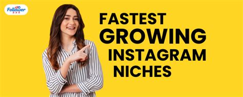 7 Fastest Growing Instagram Niches For 2024 Followerbar