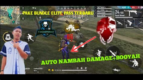 PAKE BUNDLE ELITE PASS TERBARU AUTO NAMBAH DAMAGE BOOYAH YouTube