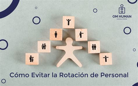 Como Evitar la Rotación de Personal 12 Estrategias Efectivas para las