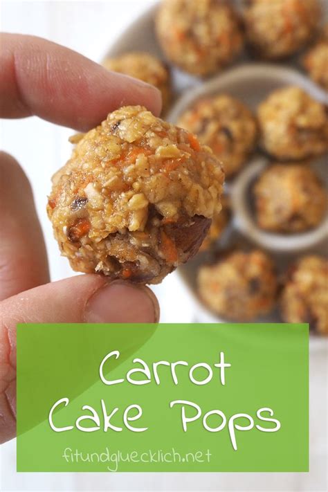 Clean Eating Carrot Cake Pops Fit Glücklich Rezepte Gesundes