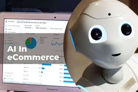 How To Use Artificial Intelligence To Make Your ECommerce Store Better