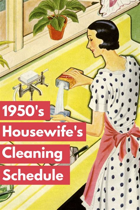 1950s Cleaning Schedule Extreme Housewife Edition Cleaning Schedule