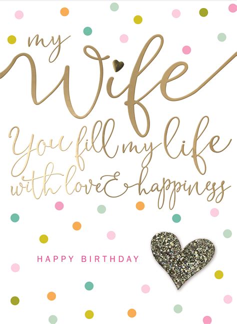 Wife You Fill My Life Embellished Birthday Greeting Card Cards