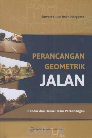 Perancangan Geometrik Jalan Standar Dan Dasar Dasar Perancangan