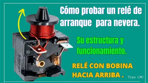 C Mo Probar Relay O Rel De Nevera Estructura Y Funcionamiento Relay