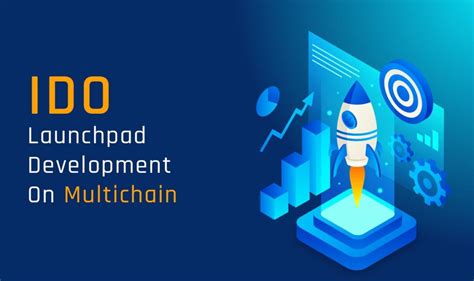 Ido Launchpad Development On Multichain Technoloader