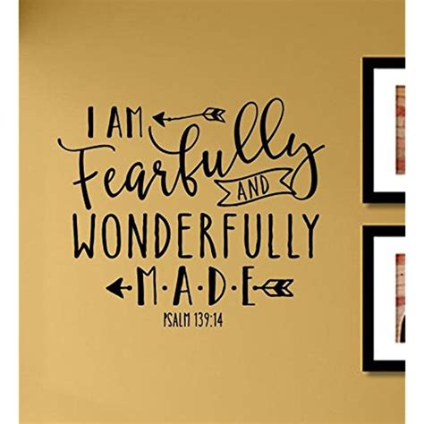 I Am Fearfully And Wonderfully Made Psalm 139 14 Vinyl Wall Art Decal