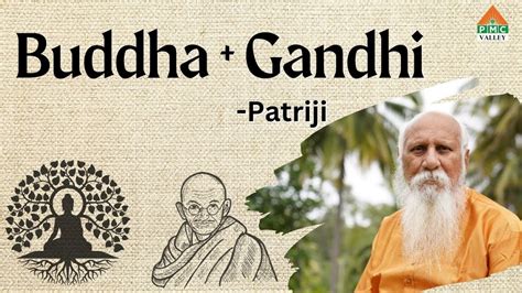 Buddha Gandhi Patriji Pearls Of Wisdom PVI YouTube