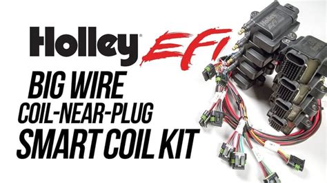 Holley Efi Releases Big Wire Coil Near Plug Smart Coil Kits Holley