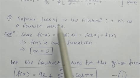 Fourier Series Of Cos X And Sin X In The Interval Youtube