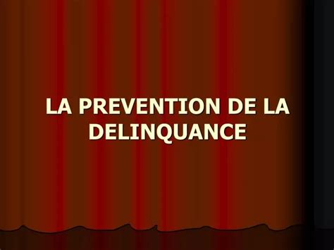 Ppt La Prevention De La Delinquance Powerpoint Presentation Free