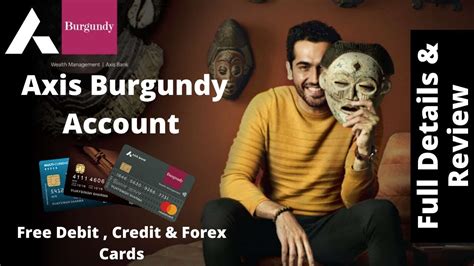 Axis Bank Burgundy Benefits Burgundy Debit Card Unboxing Burgundy