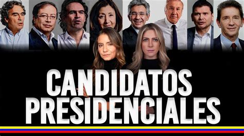 Candidatos A La Presidencia De Colombia 2022 2026 YouTube