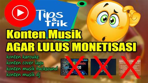 Tips Dan Trik Agar Konten Musik Bisa Di Monetisasi Youtube