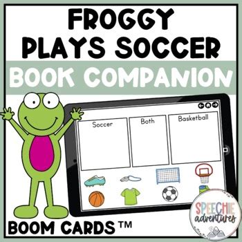 Froggy Plays Soccer Book Companion Boom Cards™ by Speechie Adventures