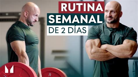 Rutina de gimnasio Ejercicios y consejos para entrenar 2 días a la