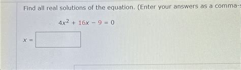 Solved Find All Real Solutions Of The Equation Enter Your Chegg