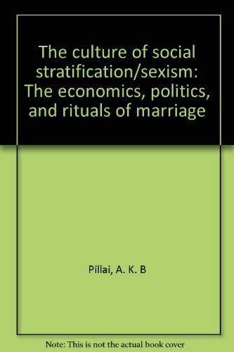 The Culture Of Social Stratification Sexism The Economics Politics